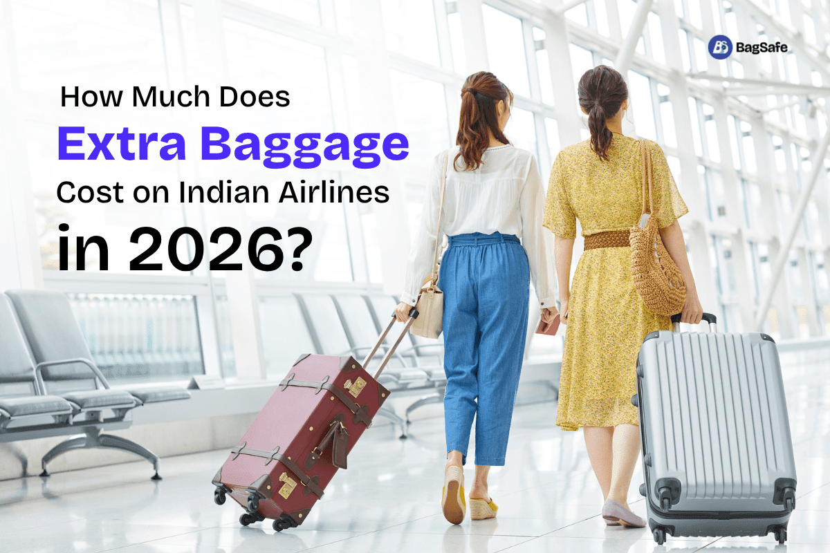 How Much Does Extra Baggage Cost on Indian Airlines in 2026? - BagSafe