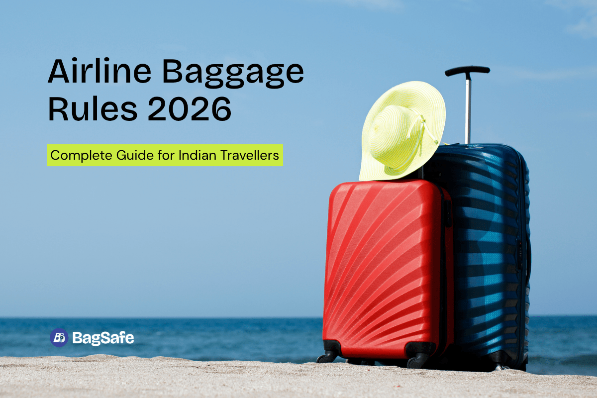 Airline Baggage Rules 2026: Complete Guide for Indian Travellers - BagSafe